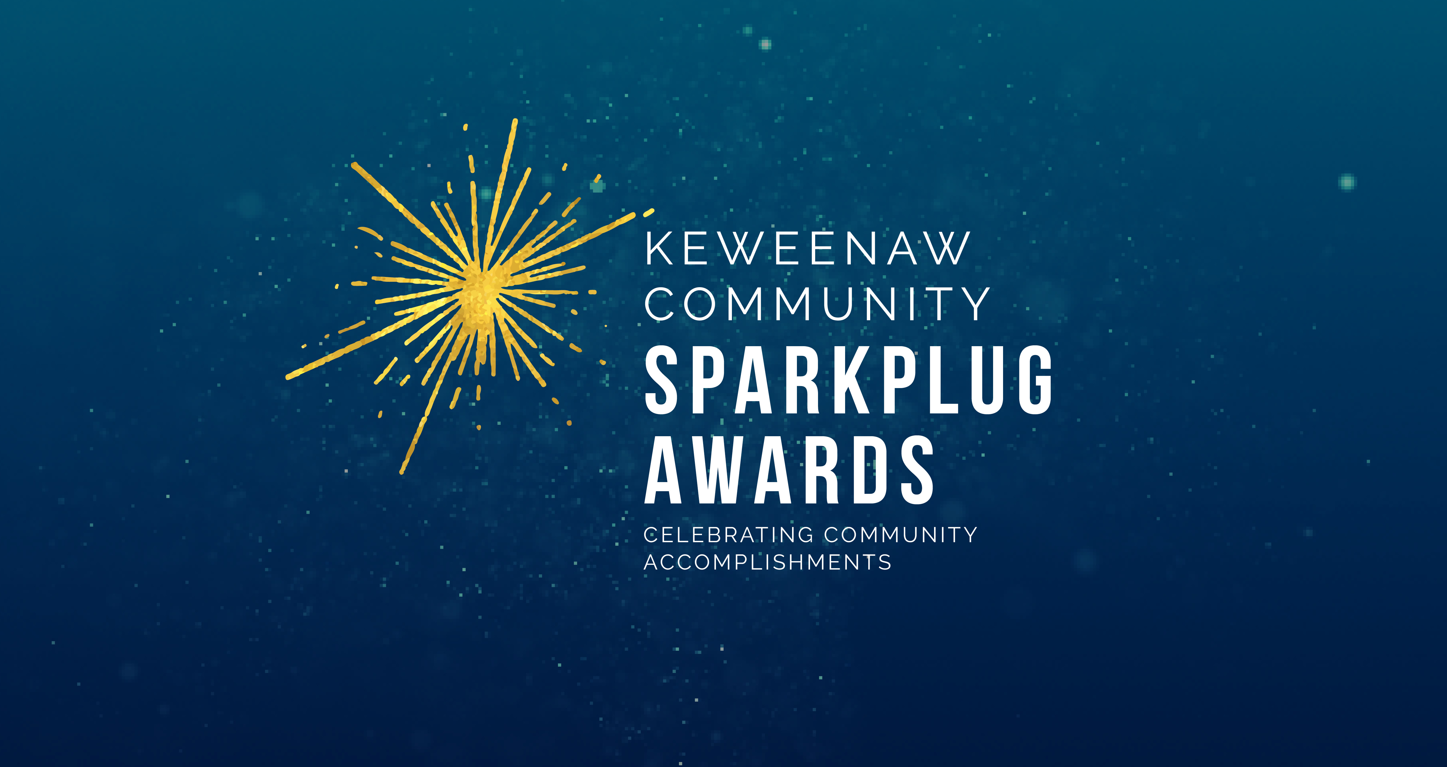 Submit Your Nominations: 2019 Keweenaw Community Spark Plug Awards